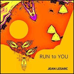 Run to You