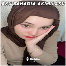 DJ Aku Bahagia Akimilaku