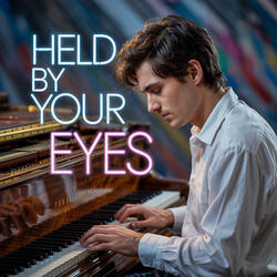 Held by Your Eyes