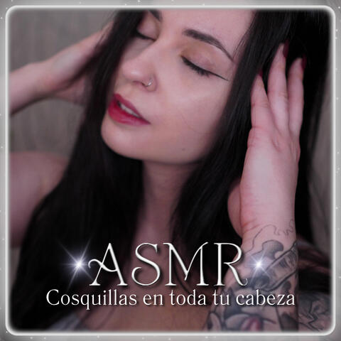 ASMR Cosquillas en toda tu cabeza
