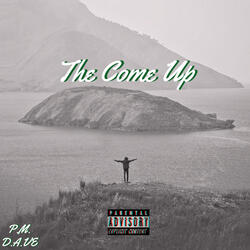The Come Up