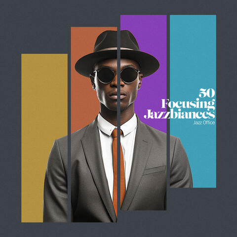 50 Focusing Jazzbiances