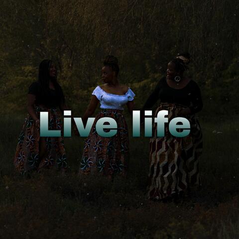 LIVE LIFE