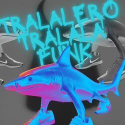 TRALALERO TRALALA FUNK