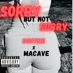 Sorry But Not Sorry