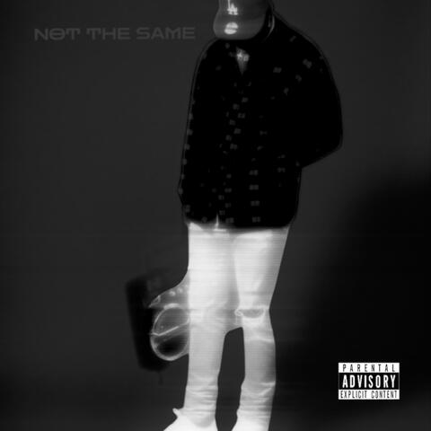 Not The Same