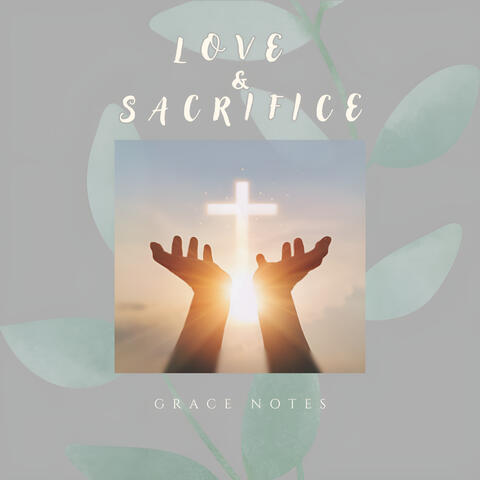 Love & Sacrifice