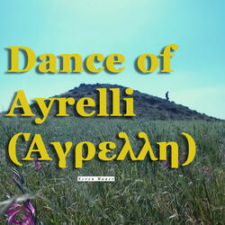 Dance of Ayrelli (Άγρελλη)