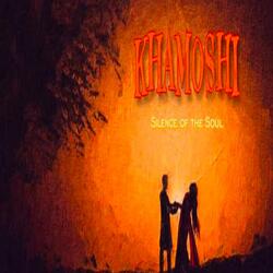 KHAMOSHI
