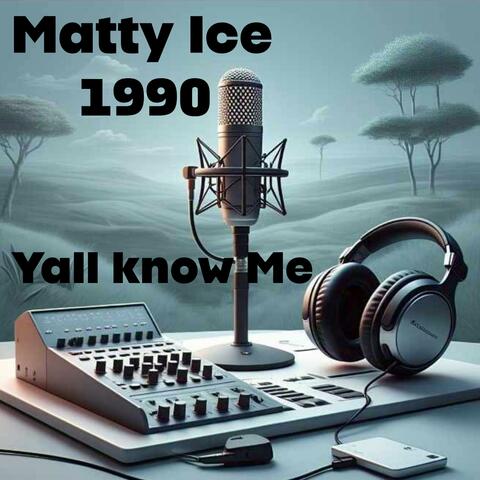 Yall Know Me