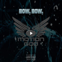 BOW,BOW,
