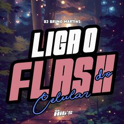 Liga o Flash do Celular
