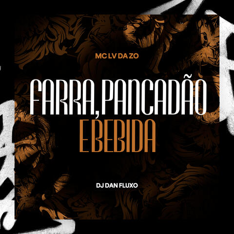 Farra, Pancadão, Bebida