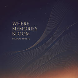 Where Memories Bloom