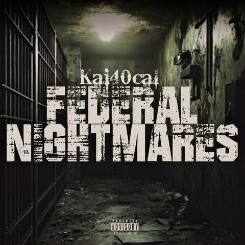 Federal Nightmares