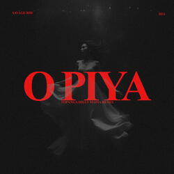 O Piya - Topanga Hills Mafia Remix