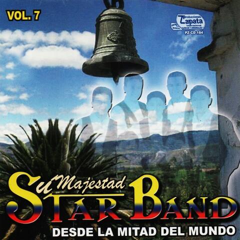 Desde La Mitad del Mundo, Su Majestad Vol. 7