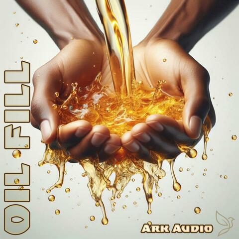 OIL FILL (FILL ME UP)