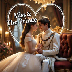 Miss & The Prince