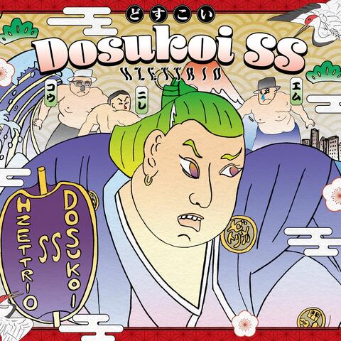 Dosukoi SS