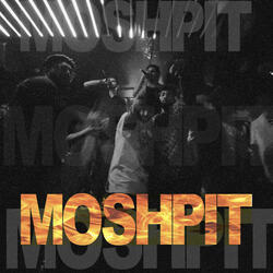 Moshpit