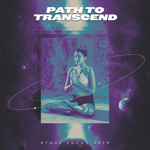 Path to Transcend