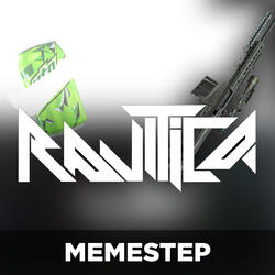 Memestep (Rukkus Style MLG Dubstep)