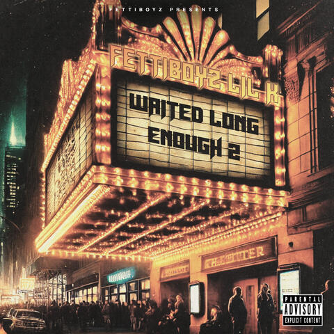 Waited Long Enough 2