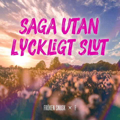 SAGA UTAN LYCKLIGT SLUT