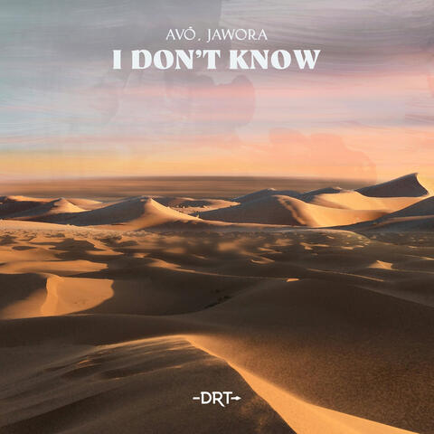 I Don't Know