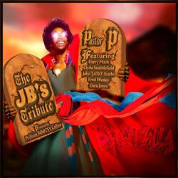 The JB's Tribute Pastor P