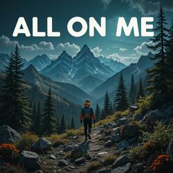 All On me