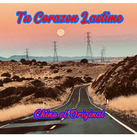 Tu Corazon Lastime