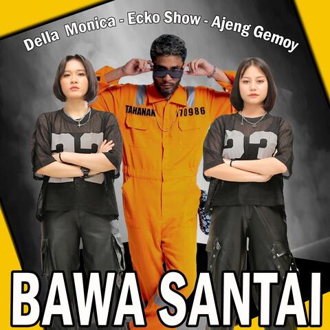 Bawa Santai