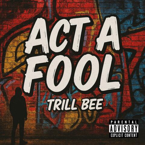 Act A Fool