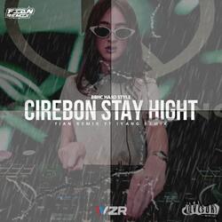 Cirebon Stay Hight