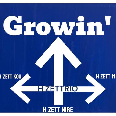 Growin'
