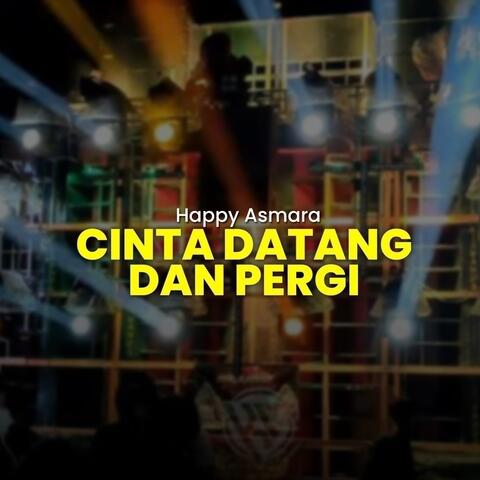 Cinta Datang dan Pergi