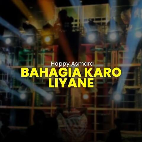 Bahagia Karo Liyane
