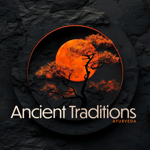 Ancient Traditions