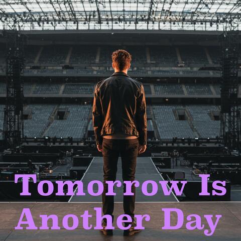 Tomorrow Is Another Day