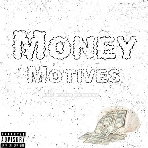 Money Motives