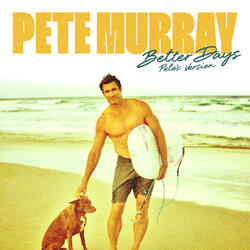Better Days (Pete's Version)