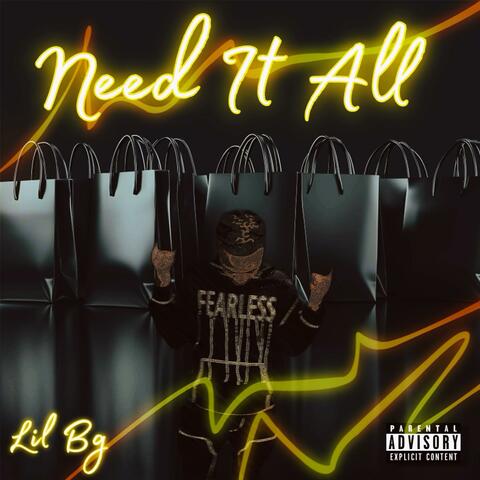 Need it all