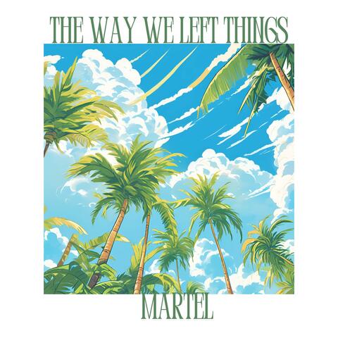 The Way We Left Things