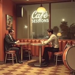 Cafe Sessions