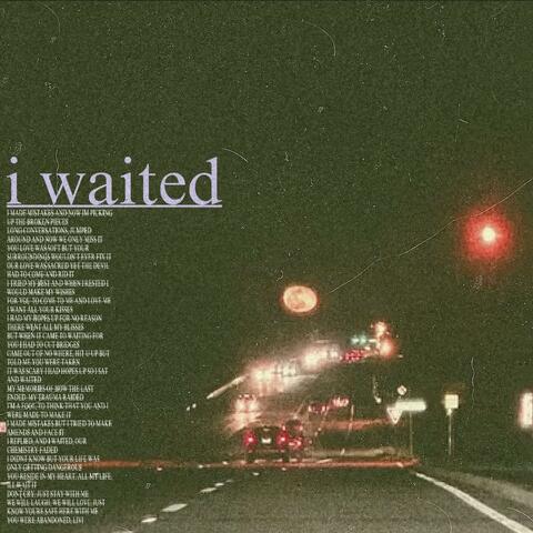 i waited