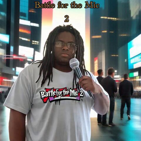 Battle For The Mic 2