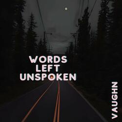 Words Left Unspoken