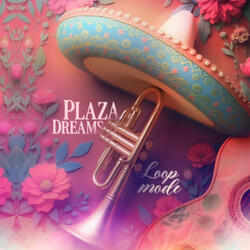 Plaza Dreams
